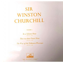 Sir Winston Churchill - 3 Speeches In A Solemn Hour / This Was Their Finest Hour / The War Of The Unknown Warriors