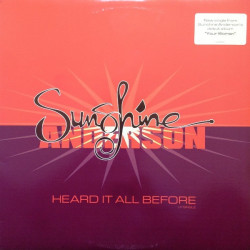 Sunshine Anderson - Heard It All Before (LP Version / Instrumental / Edit / Acappella)