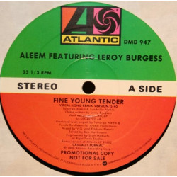 Aleem - Fine Young Tender (Long Remix / Dub Version) Vinyl Promo (Features Leroy Burgess)