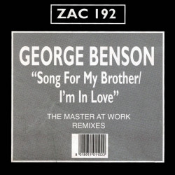 George Benson - Song For My Brother (Masters At Work 12" Mix / MAW Dub) / Im In Love (Masters At Work 12" Mix / MAW Dub)