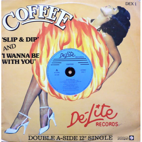 Coffee - Slip & Dip (Long Version) / I Wanna Be With You