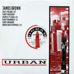 James Brown - Funky Drummer (Original Mix / Bonus Beats Reprise) / Shes The One (Original) / Funky President