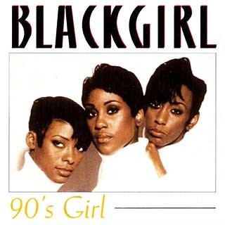Blackgirl - 90's girl (Encore Extended Alternate Remix) / Krazy (2 mixes) / Ooh yeah