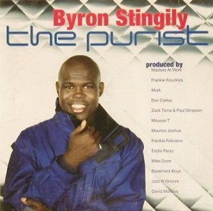 Byron Stingily - The Purist featuring Get up / Sing a song / Testify / Flying high / Back to paradise / Beautiful night