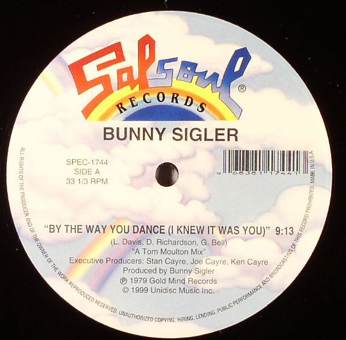 Bunny Sigler - By the way you dance (Tom Moulton 9.13 mix) / Let me party with you (Full Length 12.23 Version) / Only you (6.15