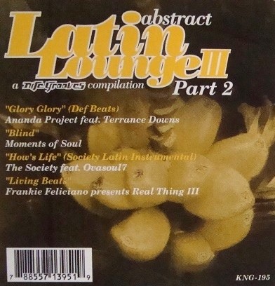 Abstract Latin Lounge 3 Sampler - Part 2 featuring Moments Of Soul "Blind" / Ananda Project "Glory glory" (Def Beats) / Society