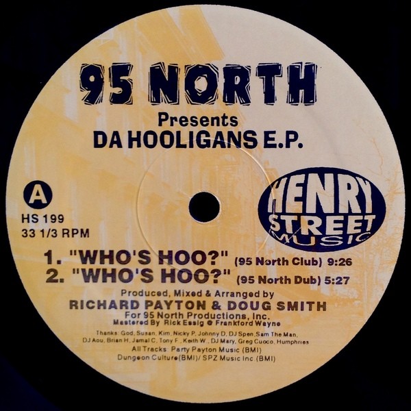 95 North presents Da Hooligans EP - Whos hoo (95 North Club mix / 95 North Dub) / Check it out (95 North Club mix / 95 North Dub
