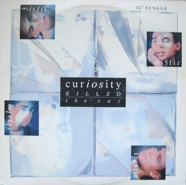 Curiosity Killed The Cat - Misfit (Extended Version / Club mix / Dub mix / 7inch Version)