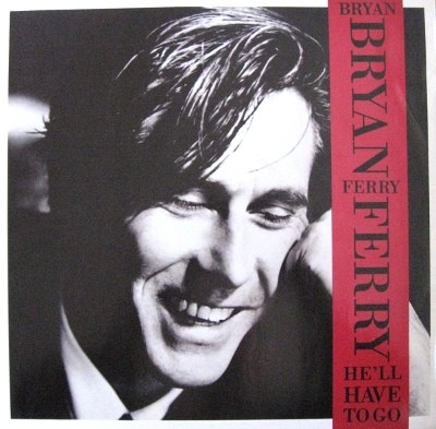 Bryan Ferry - He'll have to go / Windswept / Is your love strong enough / Carrickfergus