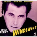 Bryan Ferry - Windswept / Crazy love / Feel the need / Broken wings