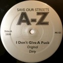 AZ - I dont give a fuck  (Original / Dirty) / Love me in a special way  (Original / Dirty)