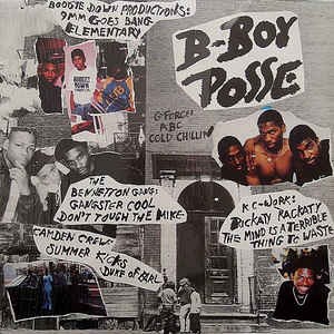 B Boys - Posse compilation LP featuring Boogie Down Productions "9mm goes bang" and "Elementary" / KC Work "The mind is a terrib
