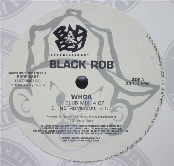 Black Rob - Whoa (Club mix / Radio mix / Instrumental / Acappella) Vinyl 12" Record Promo