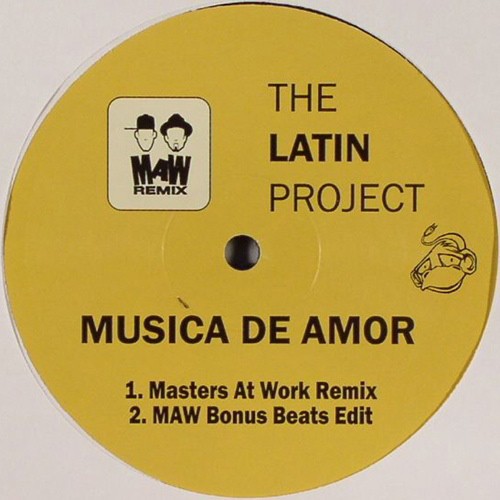 The Latin Project - Musica de amor (Masters At Work Remix / MAW Bonus Beats Edit / Original LP mix / The Latin Project More Amor