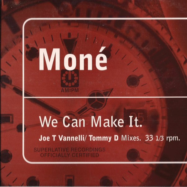 Mone - We can make it (Joe T Vannelli Vox mix / JTV Corvette mix / JTV Dub / Tommy D Lab O Luv Dub)