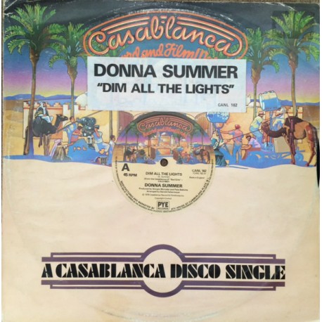 Donna Summer - Dim all the lights (Full Length Version) / There will always be a you