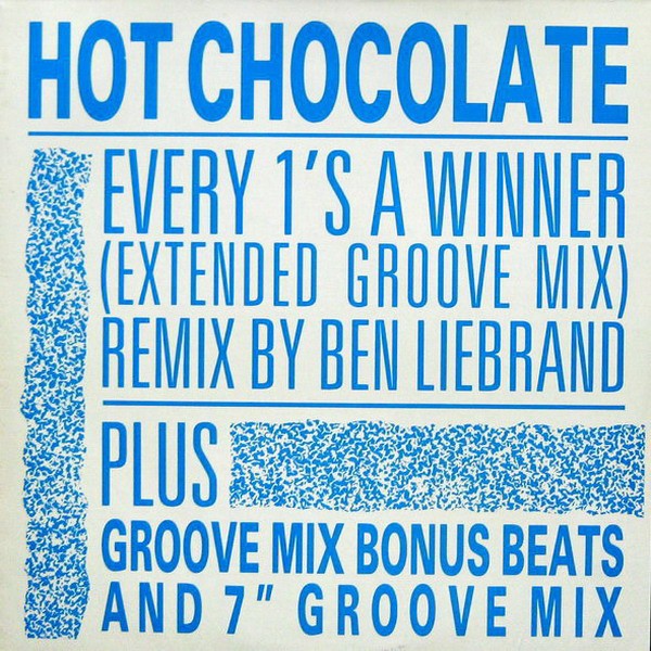 Hot Chocolate - Every 1's a winner (Ben Liebrand Extended Groove mix / 7inch / Beats) / So you win again (Vinyl Record)
