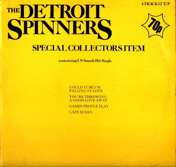Detroit Spinners - Could it be I'm falling in love / You're throwing a good love away / Games people play / Lazy Susan