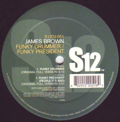 James Brown - Funky Drummer / Funky President (Original full length versions)