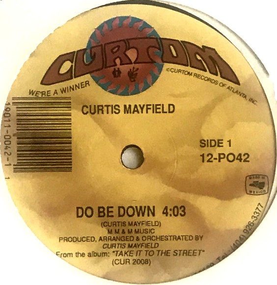 Curtis Mayfield - Do be down / Who was that lady