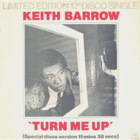 Keith Barrow - Turn me up (11 Minute Extended Version) / Joyful Music