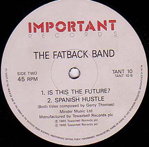 Fatback - Spanish hustle / Is this the future / I found lovin