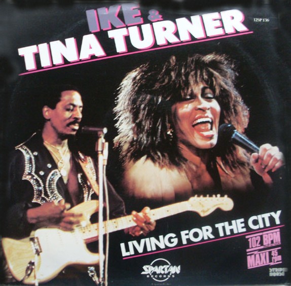 Ike & Tina Turner - Living for the city (Disco mix) / Push