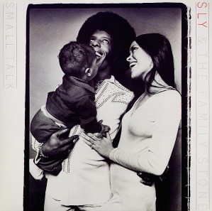 Sly & The Family Stone - Small talk LP featuring Small talk / Say you will / Mother beautiful / Time for livin / Cant strain my