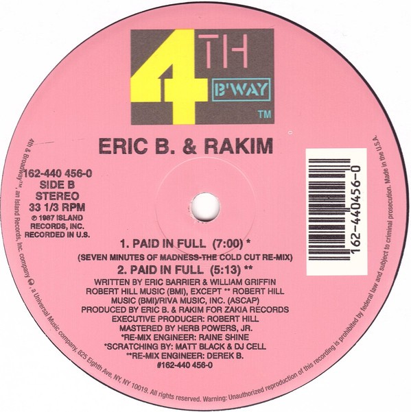 Eric B & Rakim - Paid in full (Coldcut Seven Minutes Of Madness mix / Derek B Remix) / Move the crowd (Original Version)