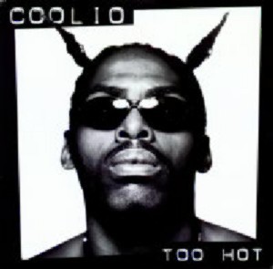 Coolio - Too hot (LP Version / Extended Clean Version / Instrumental) / Exercise yo game (Clean Version) 12" Vinyl Record