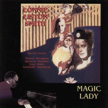 Lonnie Liston Smith - Magic Lady featuring Colour my love / Serious / Dream lover / Lets spend the night / Summer love / Get her