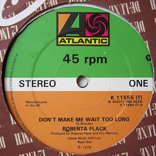 Roberta Flack - Dont make me wait too long (Extended Version) written by Stevie Wonder. / God dont like ugly