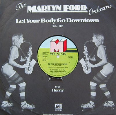Martyn Ford Orchestra - Let your body go downtown / Horny (12" Vinyl Record)
