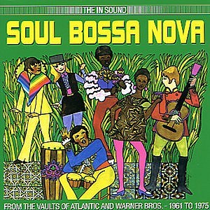 Soul Bossa Nova - Compilation LP featuring Yusef Lateef "Brother" / Nat Adderley "Manchild" / Roy Ayers "In the limelight" / Sho