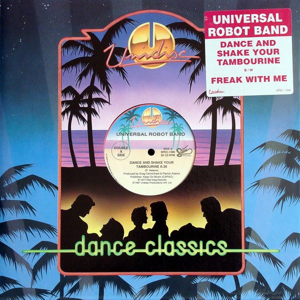 Universal Robot Band - Dance and shake your tambourine (Full Length Version) / Freak with me (Full Length Version)