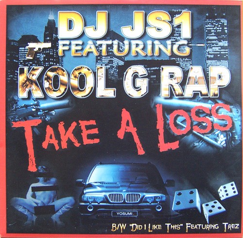 DJ JS1 featuring Kool G Rap - Take a loss (Street mix / Radio mix / Instrumental) / Did 1 like this  (Street mix / Radio mix / I
