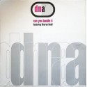 DNA Featuring Sharon Redd - Can You Handle It (DNA Mix / Roy Ayers Vibe Workout Mix / 2 Maurice Joshua Mixes / 2 E Smoove Mixes)