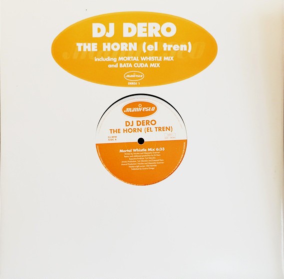 DJ Dero - The horn (el tren) Mortal Whistle Mix / Mortal Whistle Mix (12" Vinyl Record) Promo