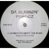 Da Slammin Phrogz - Somethin about the music (Original mix / Dees Bitchie Zone mix) Vinyl Promo