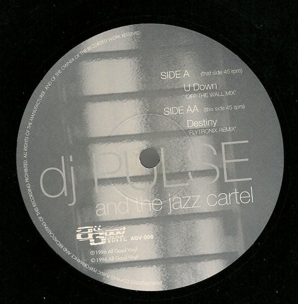 DJ Pulse & The Jazz Cartel - U down (Off the wall mix)/Destiny(Flytronix remix)