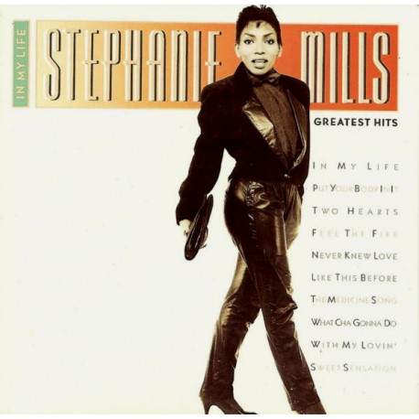 Stephanie Mills - Greatest Hits LP feat Put your body in it / Never knew love / Medicine song / Whatcha gonna do with my lovin