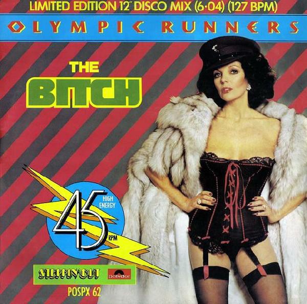 Olympic Runners - The bitch (Full Length Disco mix) / Energy beam