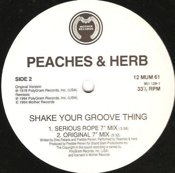 Peaches & Herb - Shake your groove thing (Original Version / 3 Remixes)