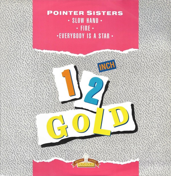 Pointer Sisters - Slow hand / Fire / Everybody is a star