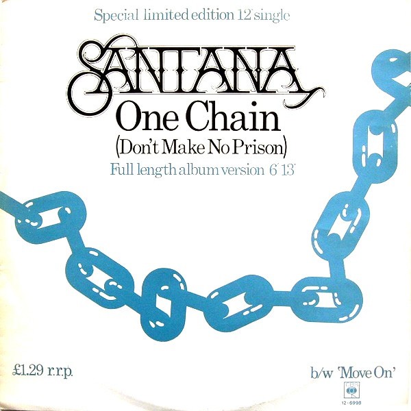 Santana - One chain (don't make no prison) Full Length Version / Move on (LP Version)
