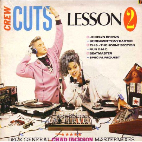 Crew Cuts - Lesson 2 (6 track Chad Jackson mix LP featuring tracks by Jocelyn Brown / Screamin Tony Baxter / THS The Horne Secti