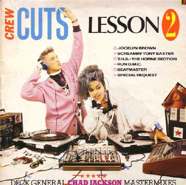 Crew Cuts - Lesson 2 (6 track Chad Jackson mix LP featuring tracks by Jocelyn Brown / Run DMC / Beatmaster / The Horne Section