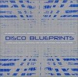 Disco Blueprints - 2 Vinyl LP featuring Carrie Lucas "Dance with me" / Tony Lee "Reach up" / Garys Gang "Lets lovedance" 