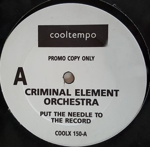 Criminal Element Orch - Put the needle to the record (Original mix / Dub Version / Bonus Beats) Promo