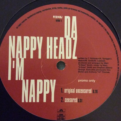 Da Nappy Headz - Im nappy (Original mix / Clean mix / Instrumental / Radio Edit) Promo